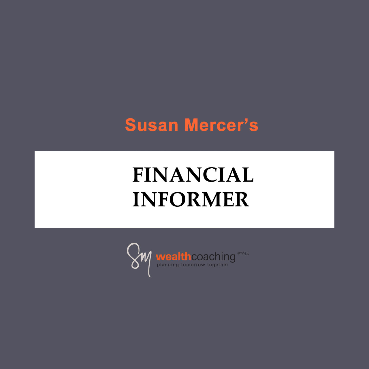 Financial Informer 1st Quarter 2022 SM Wealth Coaching